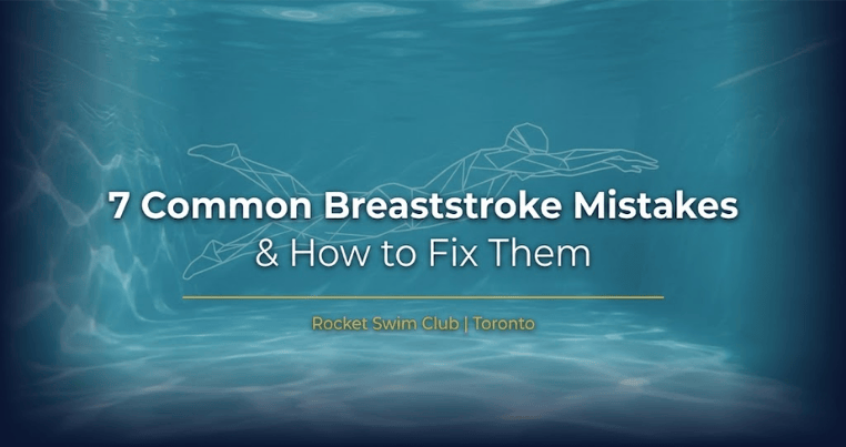 common Breaststroke Mistakes - RocketSwim Club