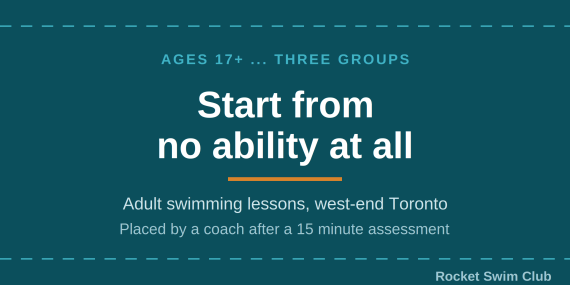 Rocket Swim adult lessons in west-end Toronto start from no swimming ability, ages 17 and up